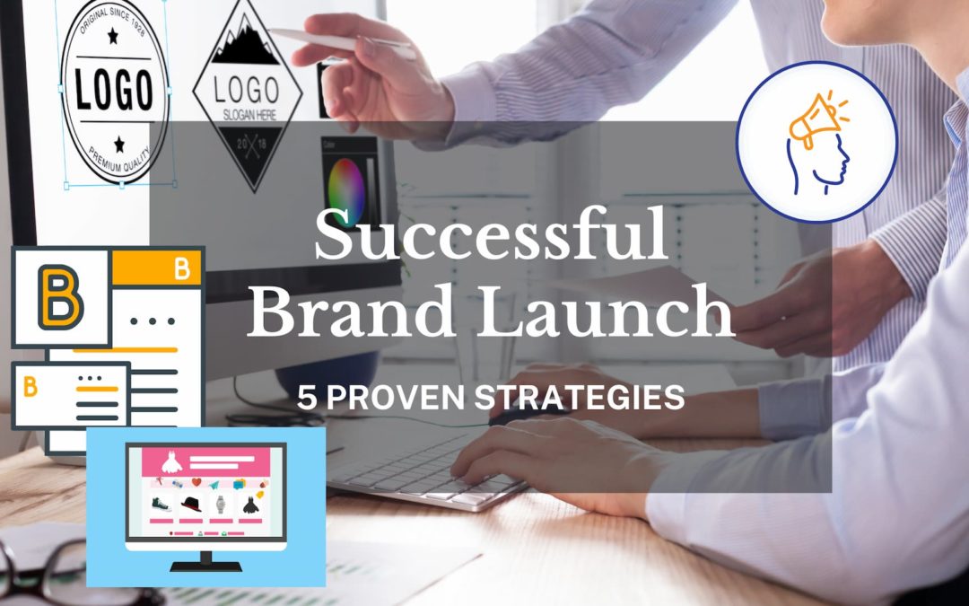 The Five Steps to a Successful Brand Launch